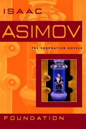Foundation (Foundation, #1), by Isaac Asimov